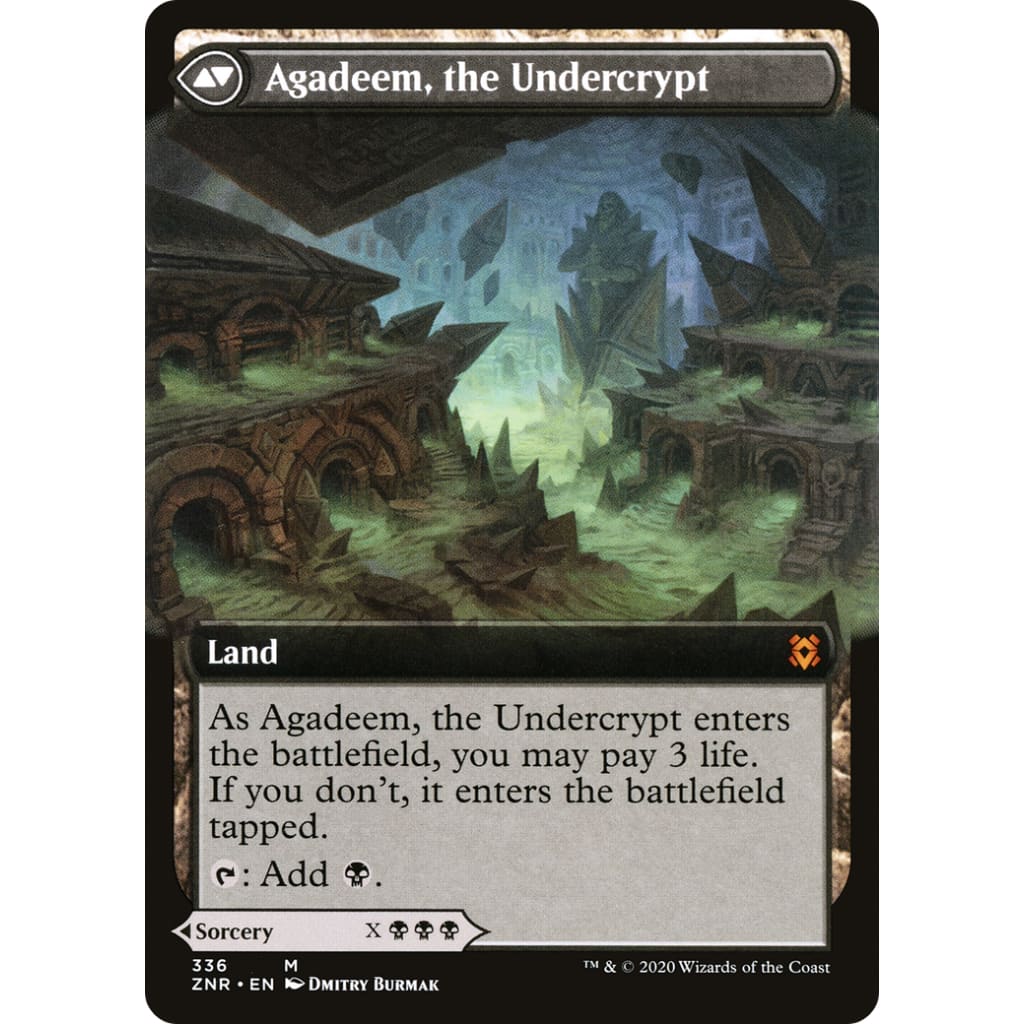 Agadeem’s Awakening // Agadeem the Undercrypt (ZNR-336):