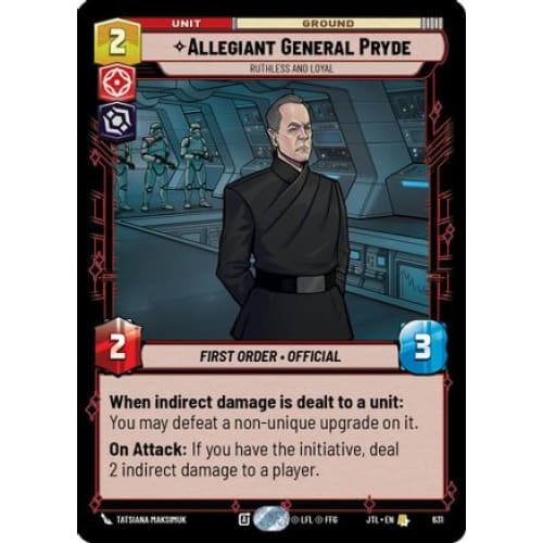 Allegiant General Pryde - Ruthless and Loyal (Foil) (631)