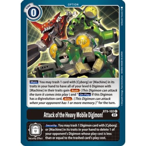 Attack of the Heavy Mobile Digimon! - BT9-102 - Common