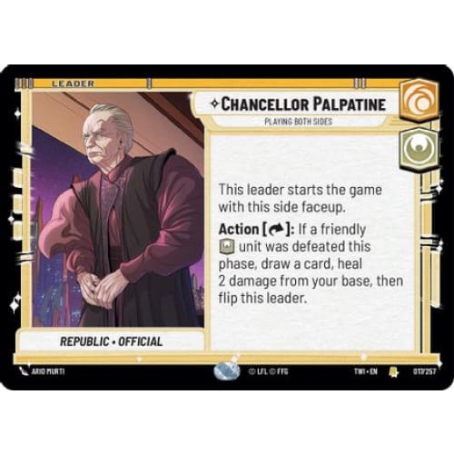 Chancellor Palpatine - Playing Both Sides (017/257) Foil