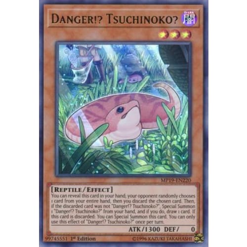 Danger!? Tsuchinoko? (MP19-EN220) Ultra Rare 1st Edition