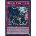 Dominus Spark - BLZD-EN077 Secret Rare 1st Edition - Single