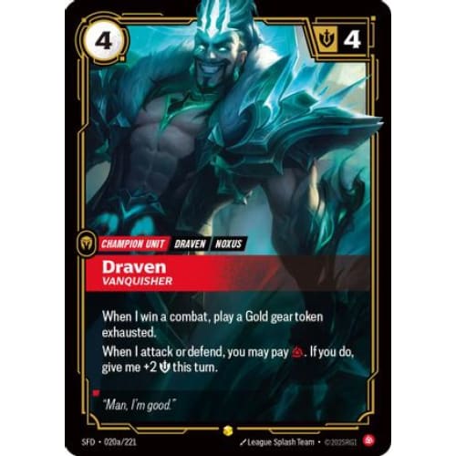 Draven - Vanquisher (Alternate Art) (020a/221)