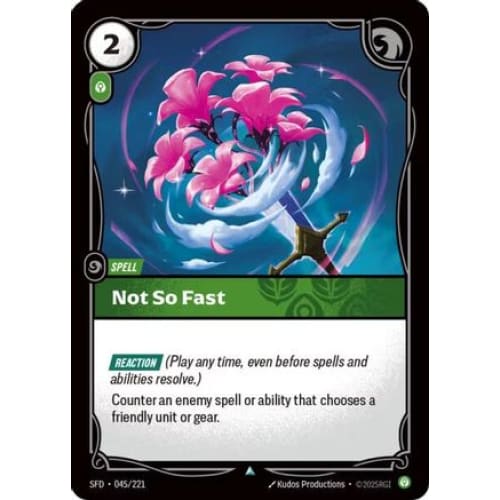 Not So Fast (045/221) - Spiritforged - Single