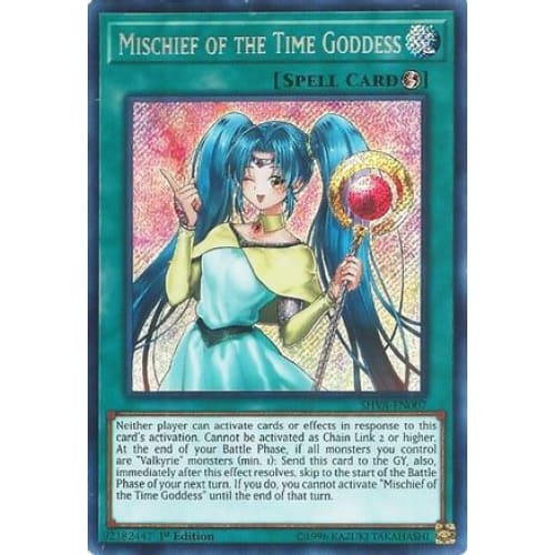 Mischief of the Time Goddess (SHVA-EN007) Secret Rare 1st