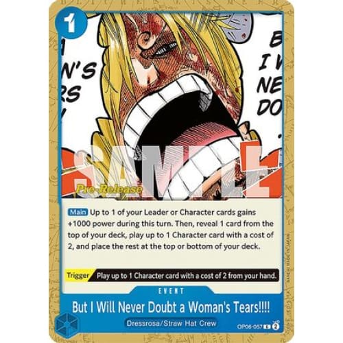 But I Will Never Doubt a Woman’s Tears!!!! OP06-057 C Wings