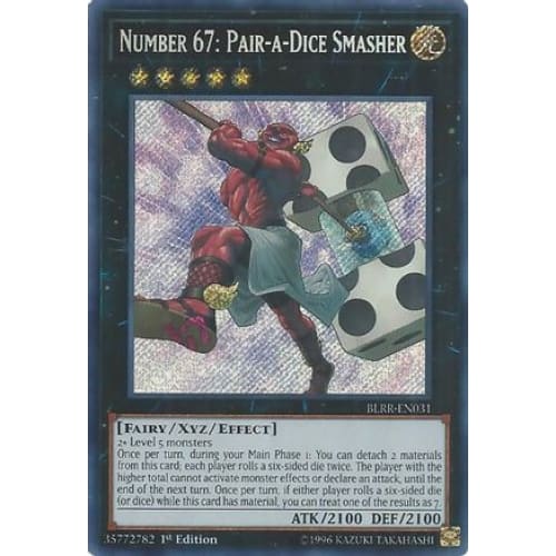 Number 67: Pair-a-Dice Smasher (BLRR-EN031) Secret Rare 1st