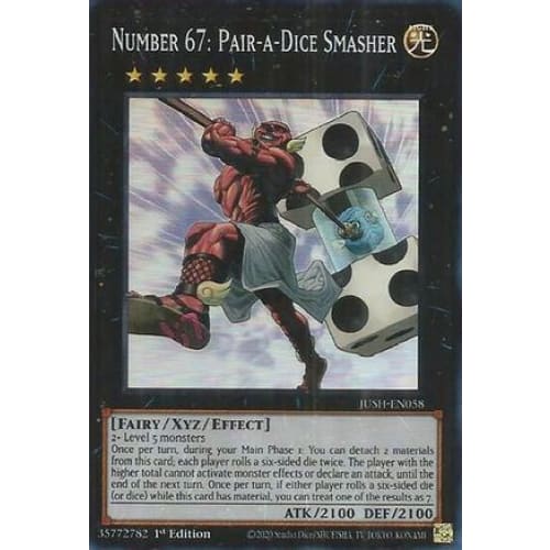 Number 67: Pair-a-Dice Smasher (Super Rare) - JUSH-EN058