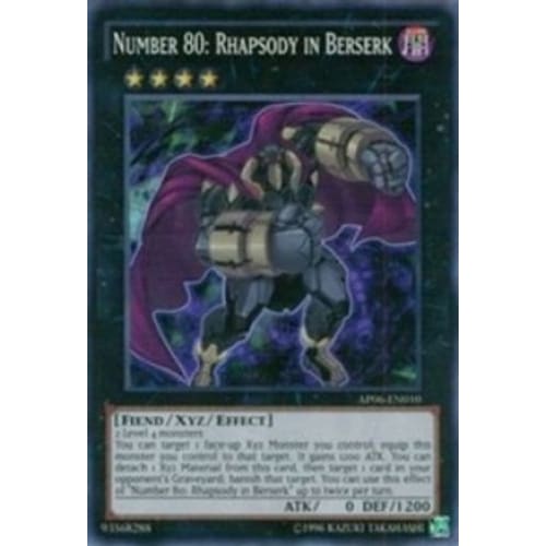 Number 80: Rhapsody in Berserk (AP06-EN010) Super Rare