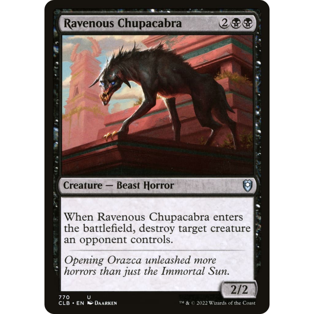 Ravenous Chupacabra (CLB-770) - Single