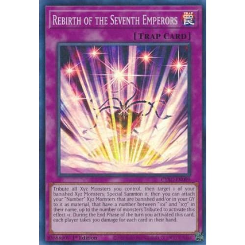 Rebirth of the Seventh Emperors - CYAC-EN099 Super Rare 1st