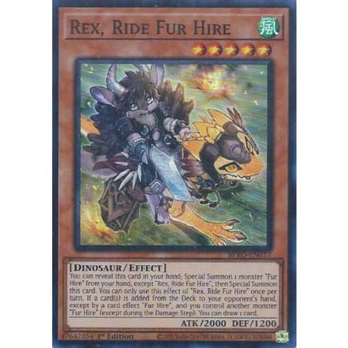 Rex Ride Fur Hire - BPRO-EN017 Super Rare 1st Edition