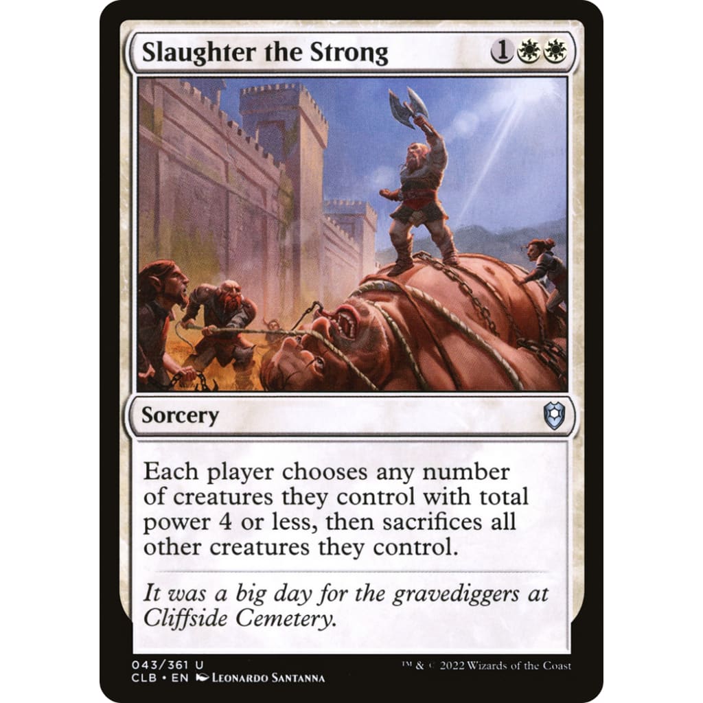 Slaughter the Strong (CLB-043) Foil - Single