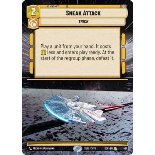 Sneak Attack (Hyperspace) (481) - Spark of Rebellion Foil