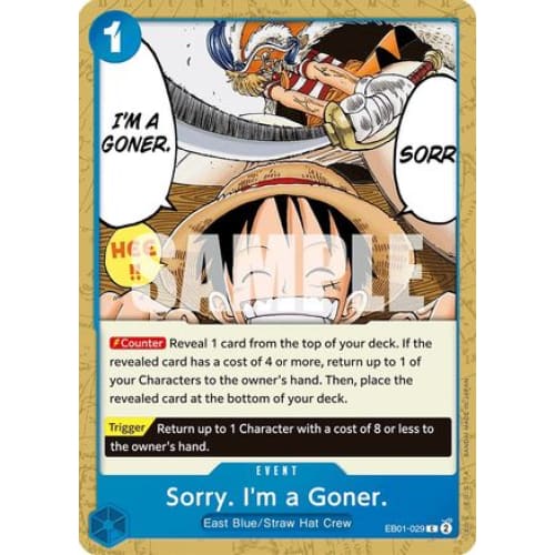 Sorry. I’m a Goner. EB01-029 C Extra Booster: Memorial