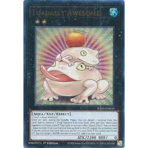 Toadally Awesome (UR) - RA03-EN040 Ultra Rare 1st Edition
