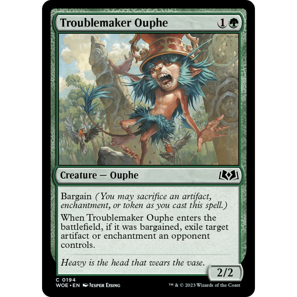 Troublemaker Ouphe (WOE-194) - Single