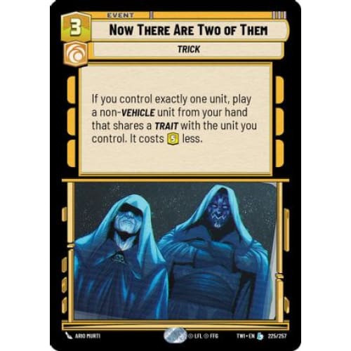 Now There Are Two of Them (225/257) Foil - Single