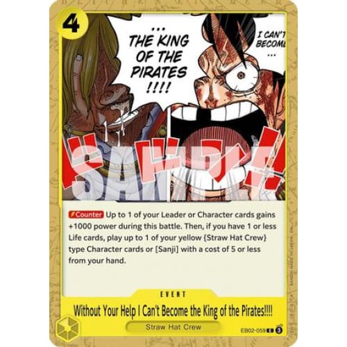 Without Your Help I Can’t Become the King of Pirates!!!!