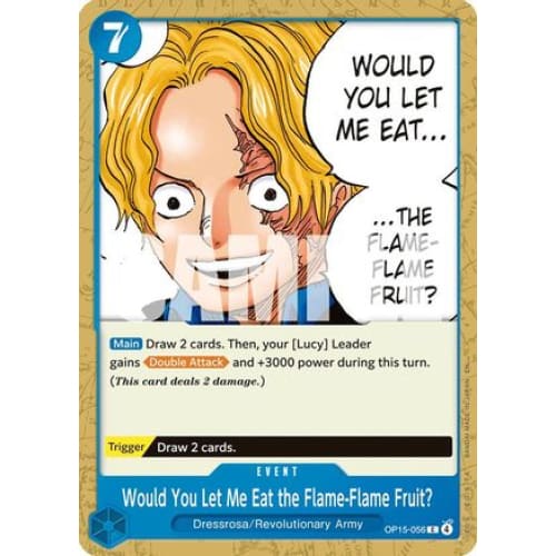 Would You Let Me Eat the Flame-Flame Fruit? OP15-056 C