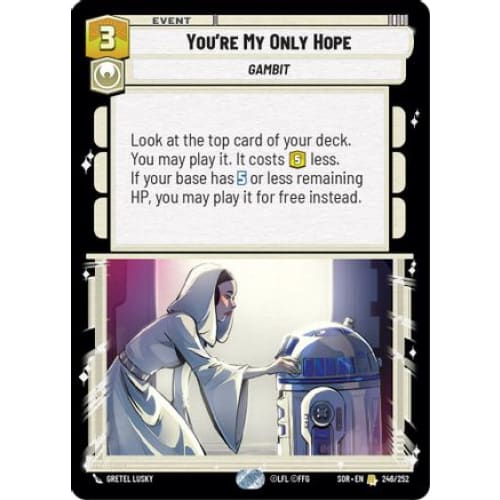 You’re My Only Hope (246/252) - Spark of Rebellion Foil